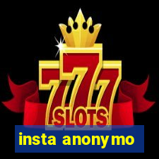 insta anonymo